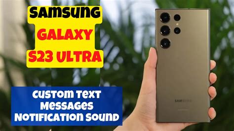 How To Set Custom Text Messages Notification Sound Samsung Galaxy S23