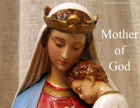 Mary, Mother of God – Fiercely Catholic