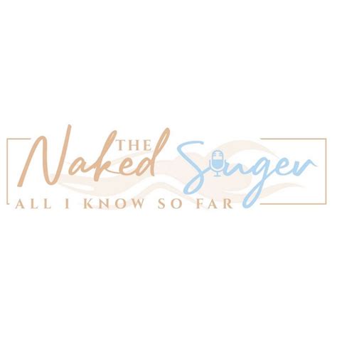 The Naked Singer Podcast On Spotify