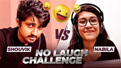 No Laugh Challenge Nawrin Nabila Vs Shouvik Ahmed Youtube