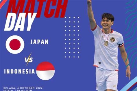 Link Live Streaming Timnas Futsal Indonesia Vs Jepang AFC Futsal 2022