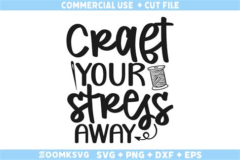 Craft Your Stress Away Graphic By Zoomksvg · Creative Fabrica