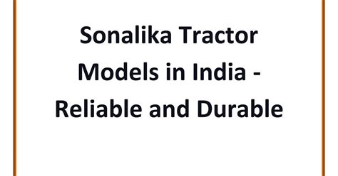 Sonalika Tractor Models In India Reliable And Durable By Tractorguru