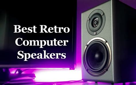7 Best Retro Computer Speakers 2026 Retrosquid