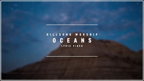 HILLSONG WORSHIP Oceans Lyric Video YouTube