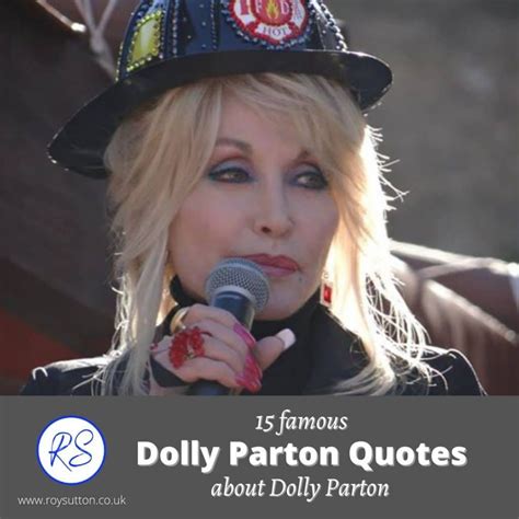 famous dolly parton quotes  dolly parton roy sutton
