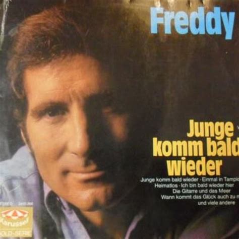 Freddy Quinn Junge Komm Bald Wieder Lyrics And Tracklist Genius