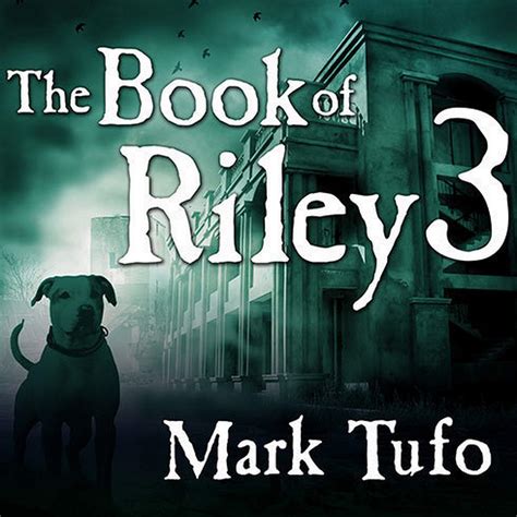 The Book of Riley 3: A Zombie Tale by Mark Tufo | Goodreads