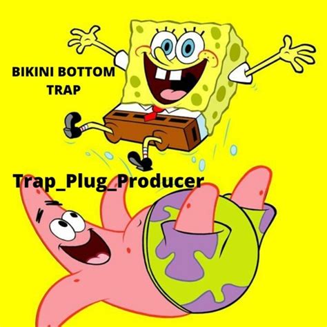 Stream Bikini Bottom Trap Trap Plug Producer By TRAP PLUG PRODUCER