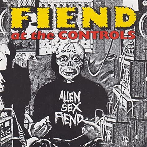 Écouter Fiend at the Controls Vol 1 2 de Alien Sex Fiend sur Amazon Music