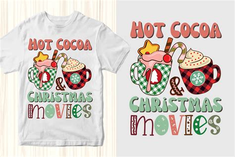 Hot Cocoa And Christmas Movies Graphic By Tshirtshops Creative Fabrica