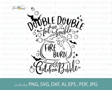 Double Double Toil And Trouble Fire Burn And Cauldron Bubble SVG File