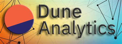 DUNE Analytics: the Collaborative blockchain analysis platform review ...