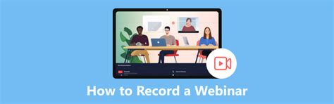 A Tutorial To Record Webinar For Windows Mac IPhone Android