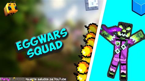 Jugando Con Un Suscriptor Eggwars Squad YouTube