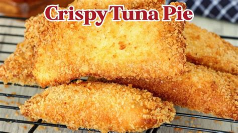 Crispy Tuna Pies YouTube