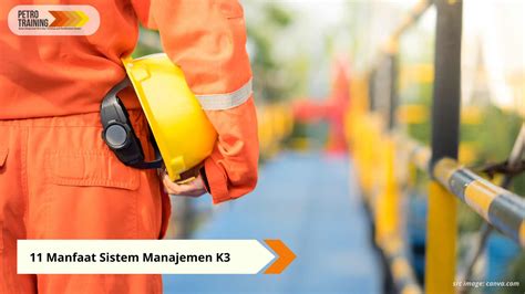 11 Manfaat Sistem Manajemen K3 Petro Training Asia