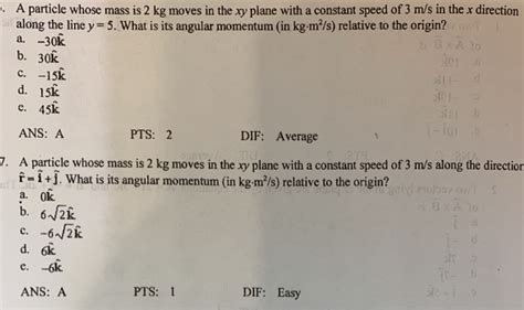 Solved A Particle Whose Mass Is 2 Kg Moves In The Xy Plane