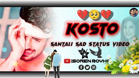 Kosto💔santali Shayari🥺santali Sad Shayari💕santali Status Video Youtube