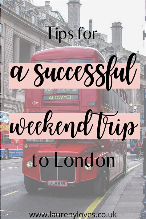 Tips For A Successful Weekend Trip To London Laureny Loves