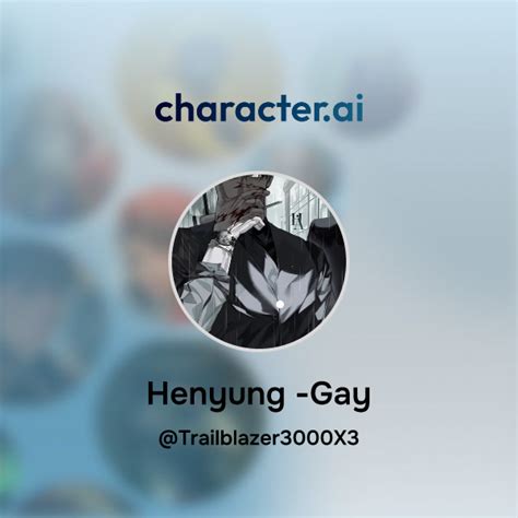 Chat With Henyung Gay Character Ai AI Chat ReimaginedYour Words Your World