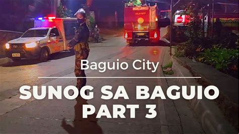 Baguio Citypart 3 Sunog Lower Pinget Baguio City Youtube