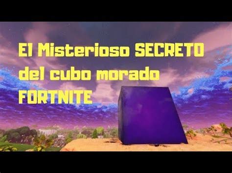 Cubo Morado Fortnite El Misterioso SECRETO Que Es YouTube