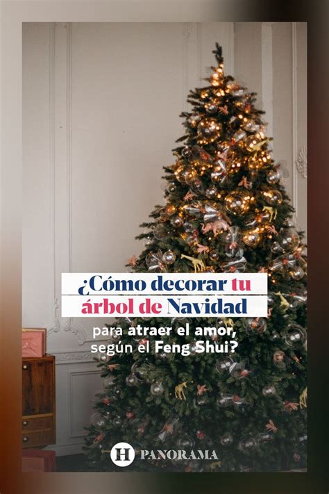 C Mo Decorar Tu Rbol De Navidad Para Atraer El Amor Seg N El Feng