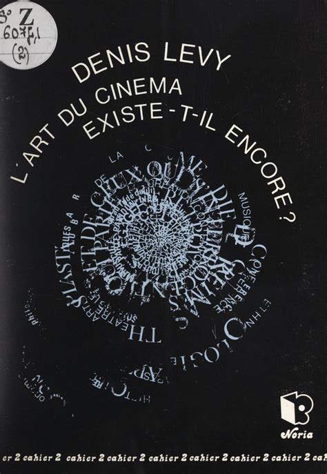 L art du cinéma existe t il encore Denis Lévy Librairie Eyrolles