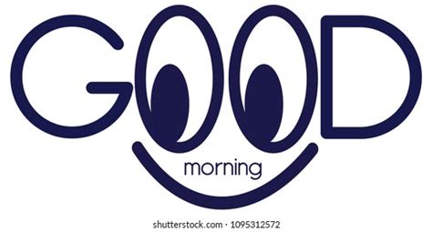 Good Morning Happy Face Stock Vector Royalty Free 1095312572