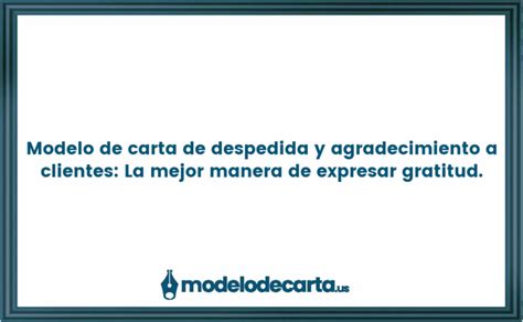 Modelo De Carta De Despedida Y Agradecimiento A Clientes La Mejor