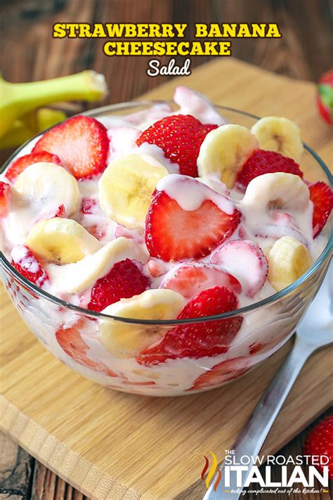 Strawberry Banana Cheesecake Salad The Slow Roasted Italian Bloglovin