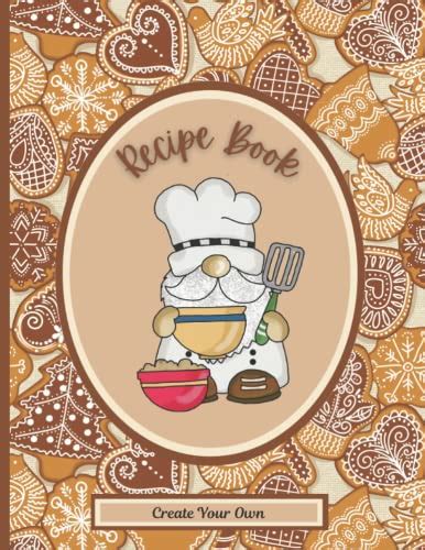 Create Your Own Recipe Book Blank Recipe Book To Write In Your Own Recipes Includes Table Of