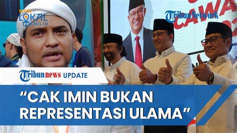 Kecam Keputusan Anies Pilih Cak Imin PA 212 Bukan Representasi Ulama