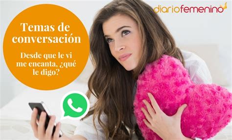 Interesantes temas de conversación para empezar a hablar por Whatsapp