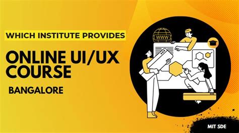 Which Institute Provides An Online Ui Ux Course In Bangalore