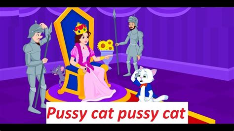 Pussy Cat Pussy Cat Where Have You Been Nursery Rhymes YouTube