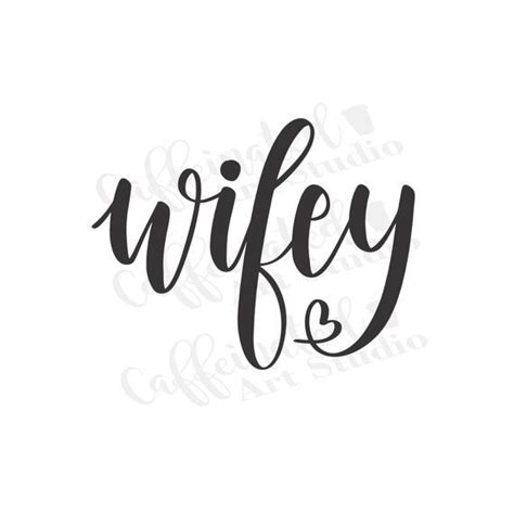 Wifey Svg Wife Svg Mrs Svg Digital Download Artofit