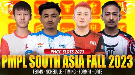 PMPL SOUTH ASIA FALL 2023 PMPL SA FALL TEAMS DATES TIMMING