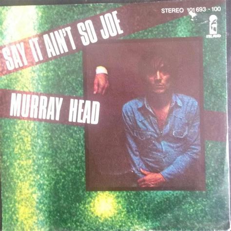 Murray Head - Say It Ain't So Joe (1975, Vinyl) | Discogs