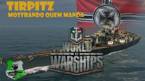 Tirpitz Mostrando Quem Manda YouTube