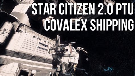 Star Citizen Ptu Covalex Shipping Hub Mission Attempt Youtube