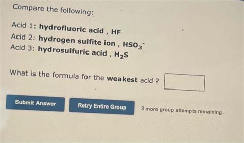 Solved Compare the following: Acid 1: hydrofluoric acid, HF | Chegg.com