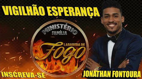 CORINHO DE FOGO VIGILHÃO ESPERANÇA JONATHAN FONTOURA YouTube