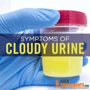 Cloudy Urine Symptoms, Causes and Treatment
