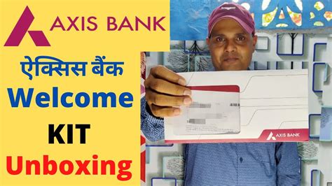 Axis Bank Welcome Kit Unboxing 2021 Axis Bank Debit Card Unboxing