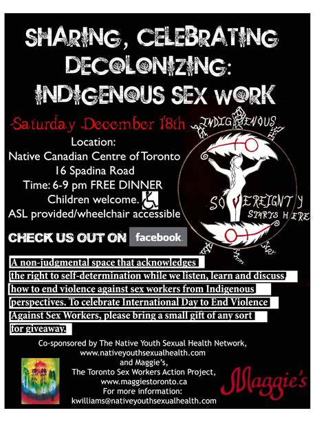 Dec Th Toronto Sharing Celebrating And Decolonizing Indigenous Sex Work INCITE