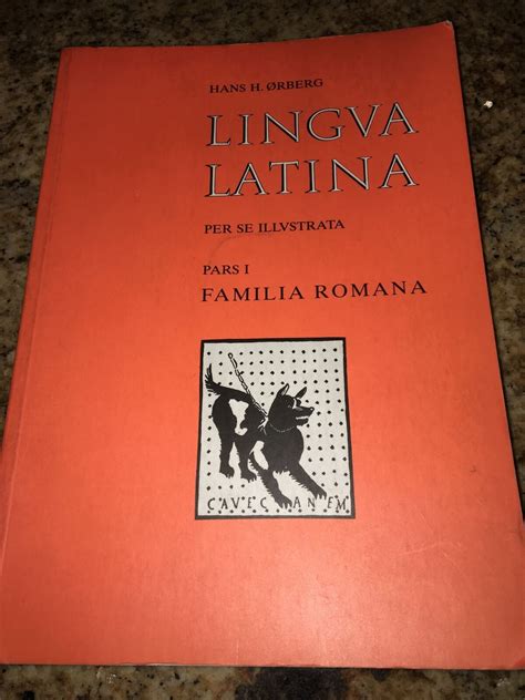 LINGUA LATINA PER SE ILLUSTRATA PARS I FAMILIA ROMANA By Hans H