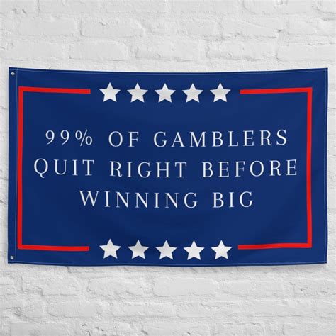 99% of Gamblers Quit Right Before Hitting Big - Etsy