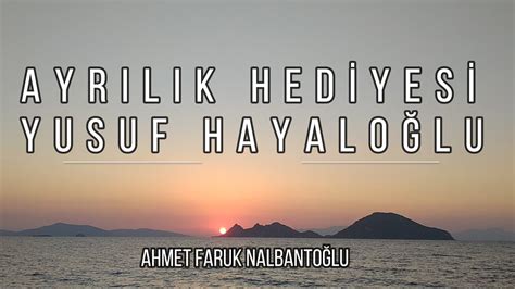 Ayr L K Hediyesi Yusuf Hayalo Lu Youtube